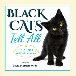 Black Cats Tell All de Layla Morgan Wilde