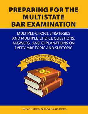 Preparing for the Multistate Bar Examination de Nelson Miller