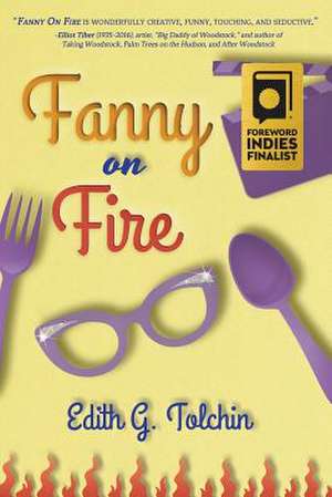 Fanny on Fire de Edith G Tolchin