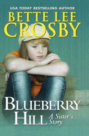 Blueberry Hill de Bette Lee Crosby