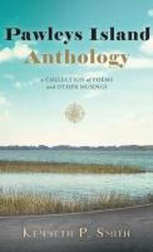 Pawleys Island Anthology de Kenneth P Smith