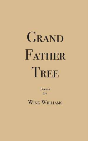 Grand Father Tree de Wing Williams