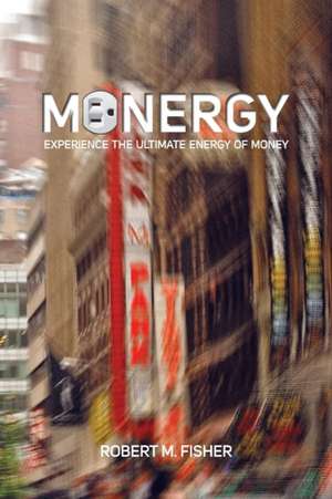 Monergy de Robert M Fisher