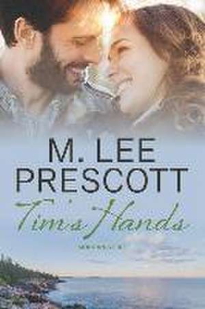 Tim's Hands de M. Lee Prescott