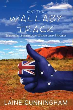 On the Wallaby Track de Laine Cunningham