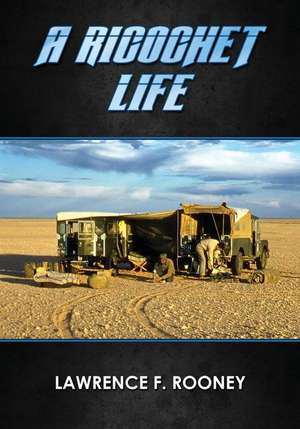 A Ricochet Life de Lawrence F. Rooney