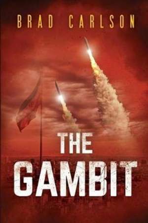 The Gambit de Bradley T Carlson