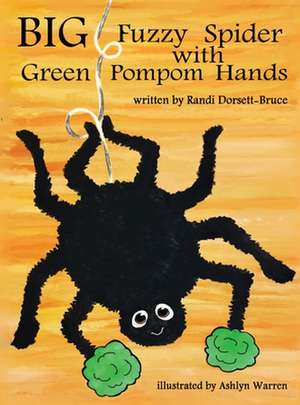 Big Fuzzy Spider with Green Pompom Hands de Randi Dorsett-Bruce