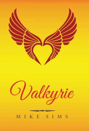 Valkyrie de Mike Sims