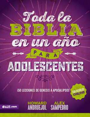 Toda La Biblia En Un Ano Para Adolescentes de Howard Andruejol