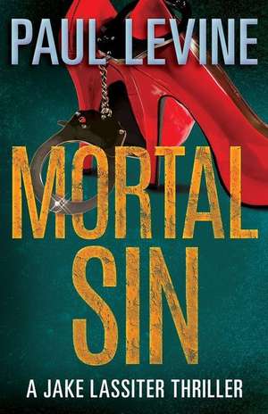 Mortal Sin de Paul Levine