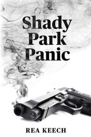 Shady Park Panic de Rea Keech