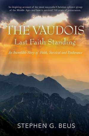 The Vaudois - Last Faith Standing de Stephen G Beus