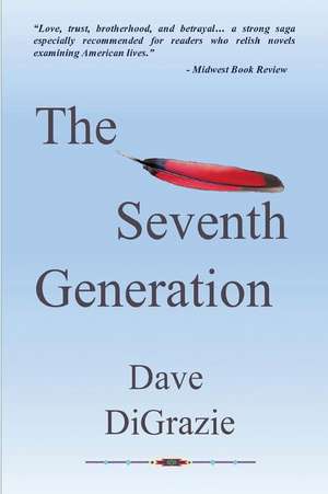 The Seventh Generation de Dave Digrazie