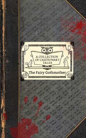 The Fairy Gothmother de Jennifer Leigh Preston Chushcoff