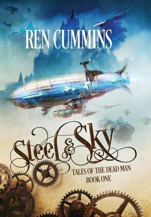 Steel & Sky de Ren Cummins