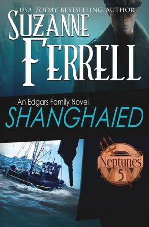 SHANGHAIED de Suzanne Ferrell