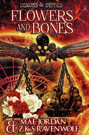 Flowers and Bones de Mae Jordan