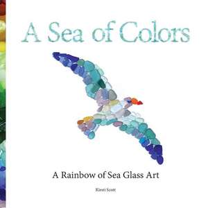 A Sea of Colors de Kirsti Scott