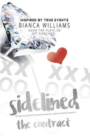 Sidelined: The Contract de Bianca Williams