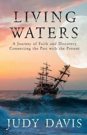 Living Waters de Judy M Davis