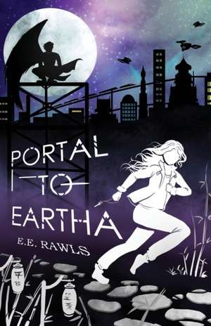 Portal to Eartha de E. E. Rawls