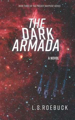 The Dark Armada de L. S. Roebuck