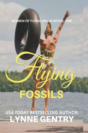 Flying Fossils de Lynne Gentry