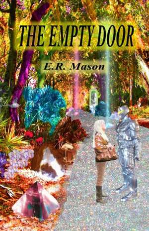 The Empty Door de E. R. Mason