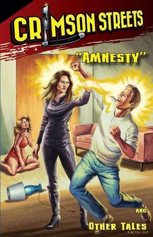 Crimson Streets #3: 'Anmesty' and Other Tales de Various