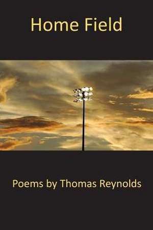 Home Field de Thomas Reynolds