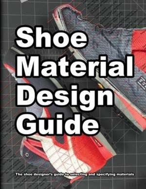 Shoe Material Design Guide de Wade Motawi