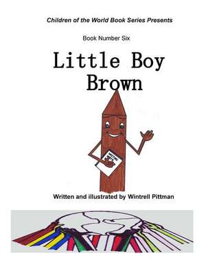 Little Boy Brown de Wintrell Pittman