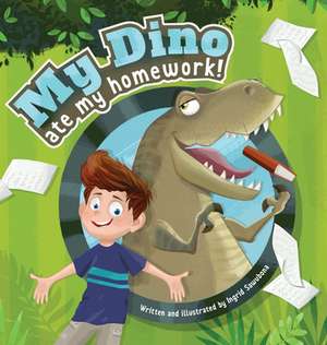 My Dino Ate My Homework! de Ingrid Sawubona