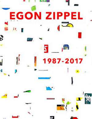 Egon Zippel 1987 - 2017 de Zippel, Egon