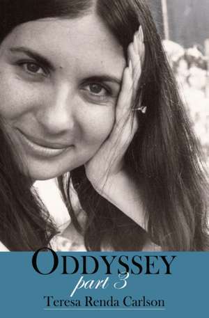 Oddyssey, Part 3 de Teresa Renda Carlson