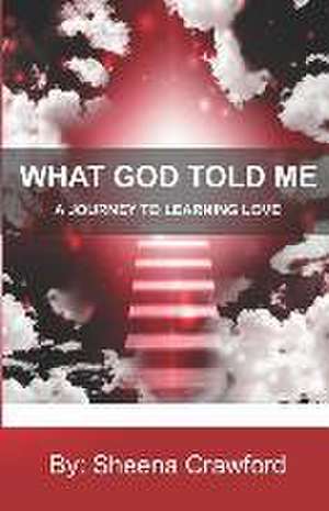 A Journey to Learning Love de Sheena Crawford