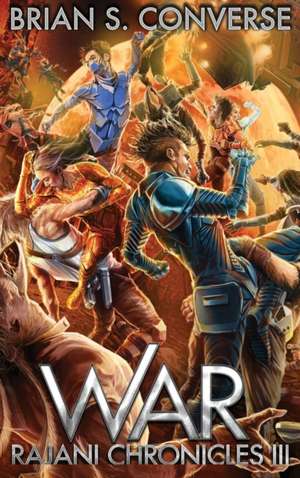Rajani Chronicles III de Brian S Converse