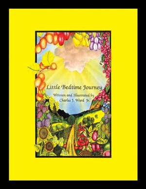 "Little Bedtime Journey" de Charles J. Ward jr.