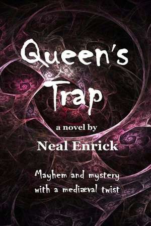 Queen's Trap de Neal Enrick