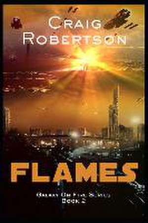 Flames de Craig Robertson