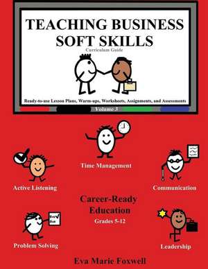 Teaching Business Soft Skills de Eva Marie Foxwell