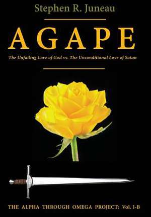 AGAPE - Part B de Stephen R Juneau