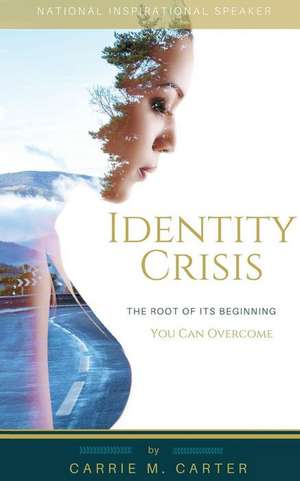 Identity Crisis de Carrie M. Carter