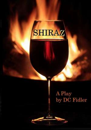 Shiraz de Dc Fidler