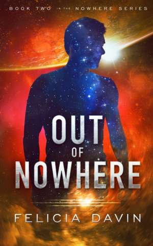 Out of Nowhere de Felicia Davin