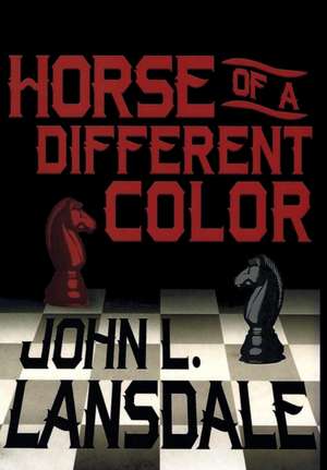 Horse of a Different Color de John L. Lansdale