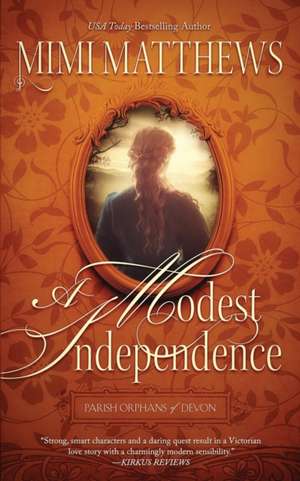 A Modest Independence de Mimi Matthews