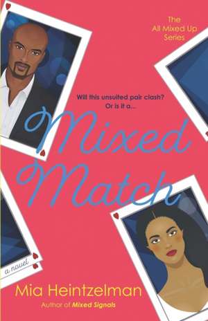 Mixed Match de Mia Heintzelman