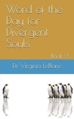 Word of the Day for Divergent Souls, Book 2 de Virginia LeBlanc